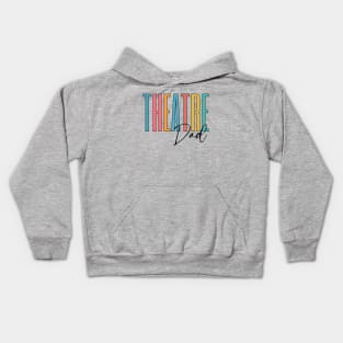 Theatre Dad Kids Hoodie